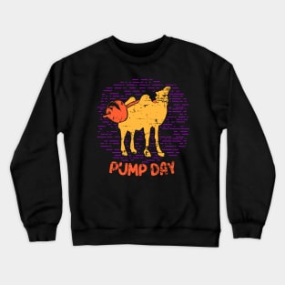 Pump Day T-Shirt weightlifting camel Crewneck Sweatshirt